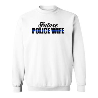 Womens Future Police Wife Thin Blue Line Sweatshirt | Mazezy