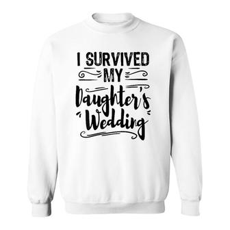 Womens I Survived My Daughters Wedding Father Of The Bride Gift V-Neck Sweatshirt | Mazezy