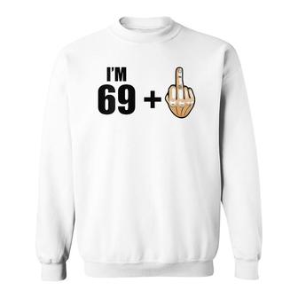 Womens I'm 69 1 - Humor 70Th Birthday Saying - Middle Finger V-Neck Sweatshirt | Mazezy