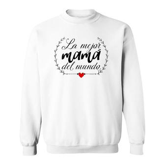 Womens La Mejor Mama Del Mundo Heart Spanish Mami Mom Madre Mother V-Neck Sweatshirt | Mazezy