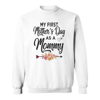 Womens My First Mother's Day As A Mommy Mothers Day 2021 New Mom Sweatshirt | Mazezy