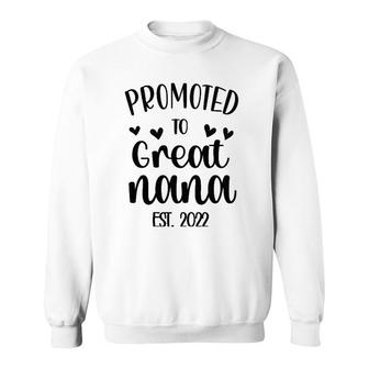 Womens Promoted To Great Nana Est 2022 New Great Nana Soon To Be Sweatshirt | Mazezy