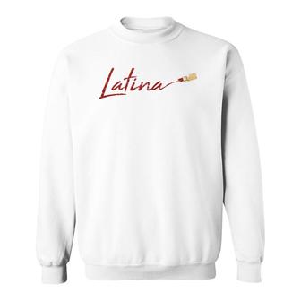 Womens Proud Latina Cool Spanish Girl Pride Hispanic Women Gift Sweatshirt | Mazezy