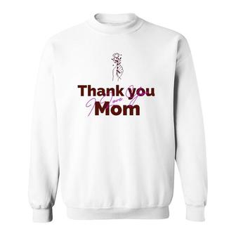 Womens Thank You Mom I Love You Sweatshirt | Mazezy