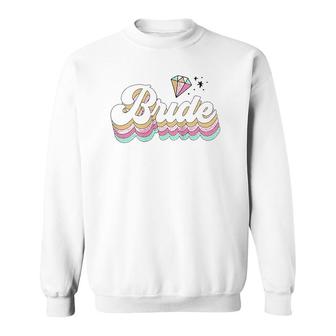 Womens Unique Bridal Shower Bachelorette Party Bride Retro Sweatshirt | Mazezy