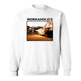 Workaholics Burning American Sitcom Lover Gift Sweatshirt | Mazezy