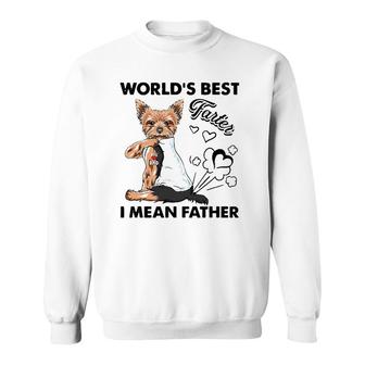 World's Best Farter I Mean Father's Yorkie Dog Dad Sweatshirt | Mazezy