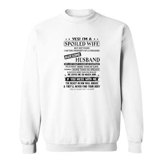 Yes, I Am A Spoiled Wife But Not Your Sweatshirt | Mazezy CA