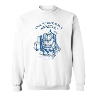 Your Mother Was A Hamster British Humor Funny Sweatshirt | Mazezy