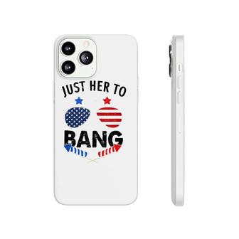 4Th Of July I'm Just Here To Bang Usa Flag Sunglasses Phonecase iPhone | Mazezy AU