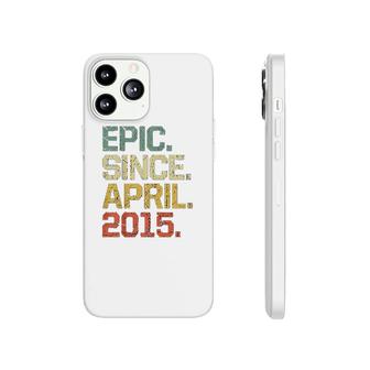 6 Years Old Epic Since April 2015 Phonecase iPhone | Mazezy