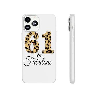 61 And Fabulous Leopard Pattern Happy 61Th Birthday Phonecase iPhone - Seseable
