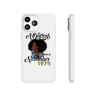 A Queen Was Born In November 1975 Birthday Gifts Funny Phonecase iPhone | Mazezy