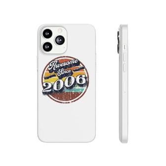 Awesome Since 2006 16Th Birthday Party Retro Vintage Men Phonecase iPhone | Mazezy