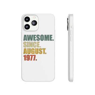 Awesome Since August 1977 Phonecase iPhone | Mazezy