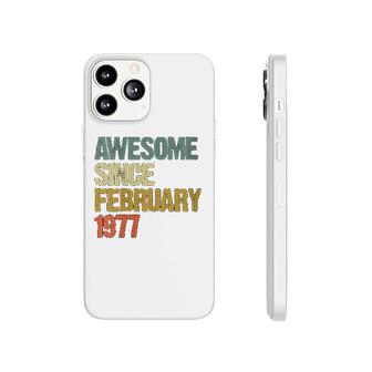 Awesome Since February 1977 Phonecase iPhone | Mazezy
