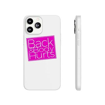 Back & Body Hurts Funny Royal Blue Womens Yoga Exercise Phonecase iPhone | Mazezy