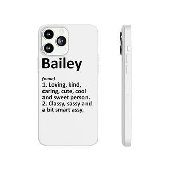 Bailey Definition Personalized Name Funny Birthday Gift Idea Phonecase iPhone | Mazezy