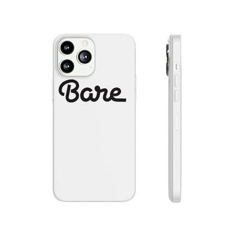 Bare Funny Joke For Adult Phonecase iPhone | Mazezy