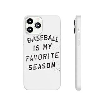 Baseball Is My Favorite Season Phonecase iPhone | Mazezy