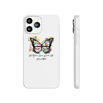 Be Your Own Kind Of Beautiful Colorful Butterfly Premium Phonecase iPhone