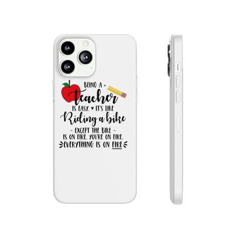 Being A Teacher Is Easy It's Like Riding A Bike Excep Phonecase iPhone | Mazezy