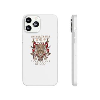 Better To Be A Wolf Of Odin Phonecase iPhone | Mazezy
