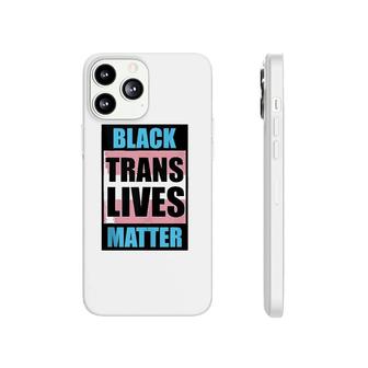 Black Trans Lives Matters Lgbt Phonecase iPhone | Mazezy