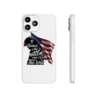 Blessed Is The Nation Whose God Is The Lord Phonecase iPhone | Mazezy