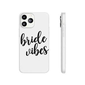 Bride Wifey Vibes Phonecase iPhone | Mazezy