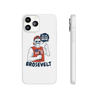 Brosevelt Teddy Roosevelt Bro With A Beer 4Th Of July Tank Top Phonecase iPhone | Mazezy