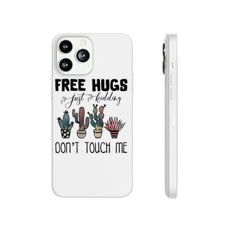 Cactus Free Hugs Dont Touch Me Phonecase iPhone | Mazezy
