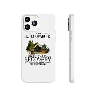 Camping I'm An Outdooraholic On The Road To Recovery Campground Phonecase iPhone | Mazezy