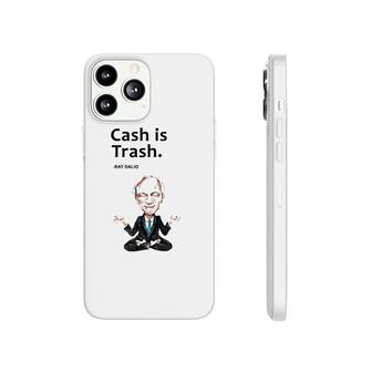 Cash Is Trash Ray Dalio Phonecase iPhone | Mazezy