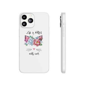 Cat Style Life Is Better With Cats Phonecase iPhone | Mazezy