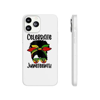 Celebrate Juneteenth Independence Day Black Women Messy Bun Phonecase iPhone | Mazezy