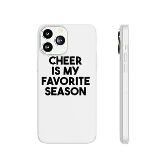 Cheer Is My Favorite Season Cute Cheerleader Phonecase iPhone | Mazezy