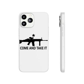 Come And Take It Phonecase iPhone | Mazezy