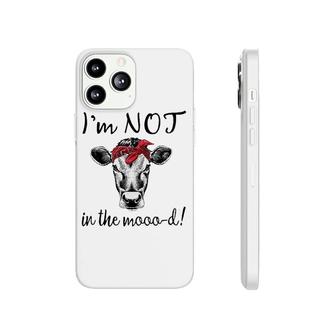 Cow Im Not In The Mood Phonecase iPhone | Mazezy