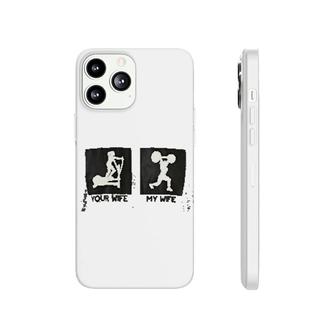 Crossfit My Wife Your Wife Phonecase iPhone | Mazezy