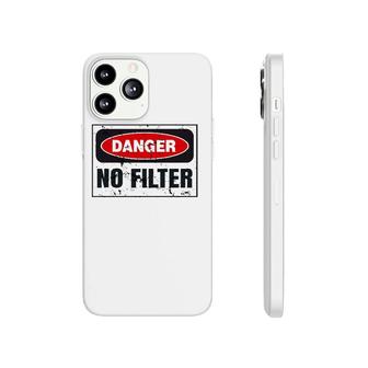 Danger No Filter Graphic, Funny Vintage Warning Sign Gift Phonecase iPhone