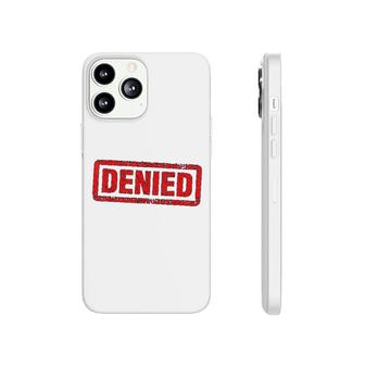 Denied Grunge Distressed Stamp Phonecase iPhone | Mazezy