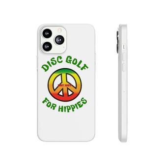 Disc Golf Not Just For Hippies Phonecase iPhone | Mazezy