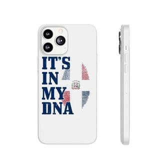 Dominican Republic It's In My Dna Dominican Flag Pride Phonecase iPhone | Mazezy