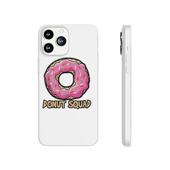 Donut Squad Funny Tasty Lover Fast Food Cafe Truck Gift Phonecase iPhone | Mazezy