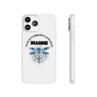 Dragonfly I'm Not The Only One Imagine Phonecase iPhone | Mazezy