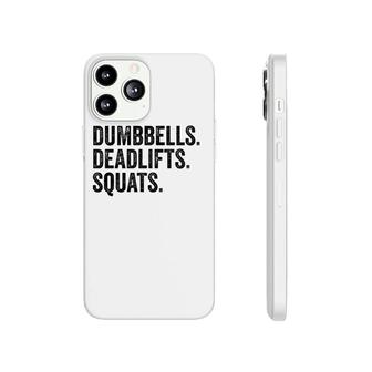 Dumbbells Deadlifts Squats Workout Bodybuilding Phonecase iPhone | Mazezy