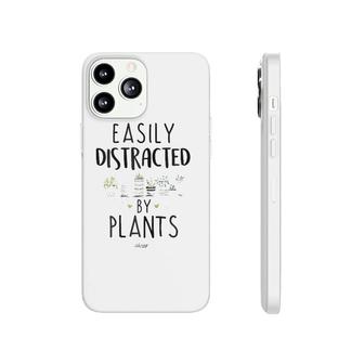 Easily Distracted By Plants Funny Cute Plants Phonecase iPhone | Mazezy