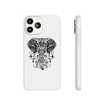 Elephant Be Strong Phonecase iPhone | Mazezy