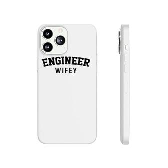 Engineer Wife - Engineer Wifey Phonecase iPhone | Mazezy